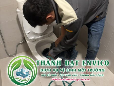 Dịch Vụ Thông Tắc Bồn Cầu Thành Đạt Envico Chuyên Nghiệp – Xử Lý Triệt Để 100%